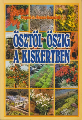 Ősztől őszig a kiskertben