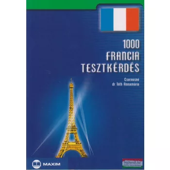   Csernusné dr. Tóth Annamária  - 1000 francia tesztkérdés