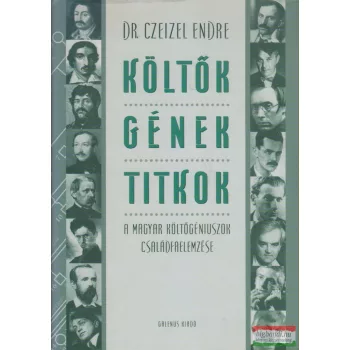 Dr. Czeizel Endre - Költők, gének, titkok