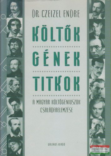 Dr. Czeizel Endre - Költők, gének, titkok