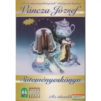 Váncza József - Süteményeskönyv