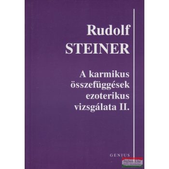   Rudolf Steiner - A karmikus összefüggések ezoterikus vizsgálata II.