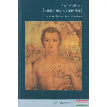Paul Matthews – Énekeld meg a teremtést!