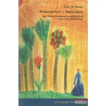 Torin M. Finser – Vándorúton-Iskolában