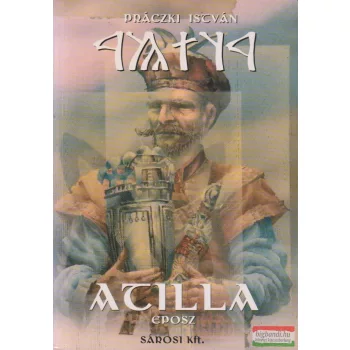 Práczki István - Atilla - eposz
