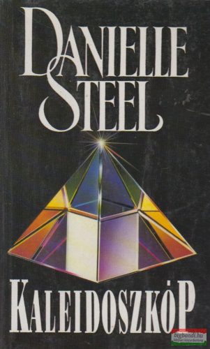 Danielle Steel - Kaleidoszkóp