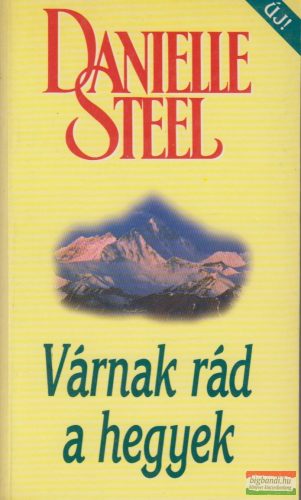 Danielle Steel - Várnak rád a hegyek