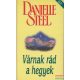 Danielle Steel - Várnak rád a hegyek