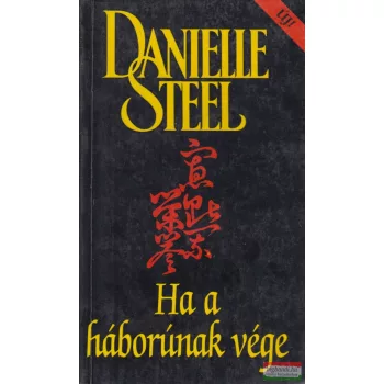 Danielle Steel - Ha a háborúnak vége