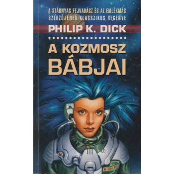 Philip K. Dick - A Kozmosz bábjai