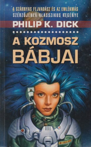 Philip K. Dick - A Kozmosz bábjai