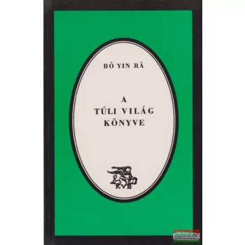 Bó Yin Rá - A túli világ könyve