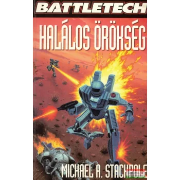 Michael A. Stackpole - Halálos örökség
