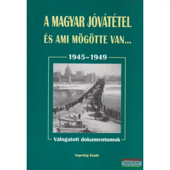   Balogh Sándor, Földesi Margit - A magyar jóvátétel és ami mögötte van...
