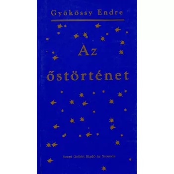 Gyökössy Endre - Az őstörténet