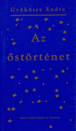Gyökössy Endre - Az őstörténet
