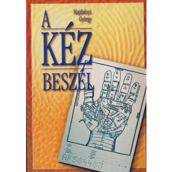 Majthényi György - A kéz beszél