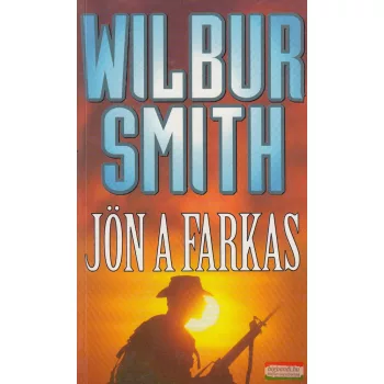 Wilbur Smith - Jön a farkas