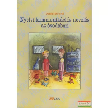   Dankó Ervinné - Nyelvi-kommunikációs nevelés az óvodában