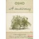 Osho - A mustármag - Osho magyarázata Tamás apokrif evangéliumához