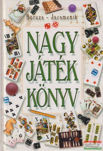 Boruzs János, Jacsmenik Erika - Nagy játékkönyv