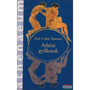 José Carlos Somoza - Athéni gyilkosok