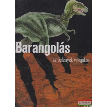 Varga Tamás - Barangolás az őslények világában