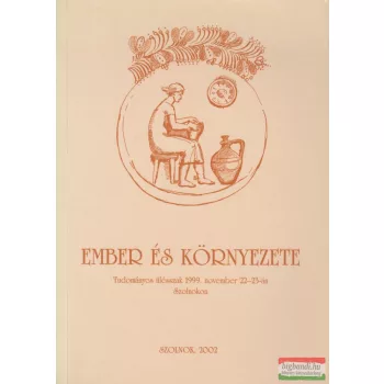 Tolnay Gábor szerk. - Ember és környezete