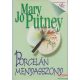 Mary Jo Putney - Porcelán menyasszony