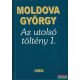 Moldova György - Az utolsó töltény 1.