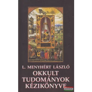 L. Menyhért László - Okkult tudományok kézikönyve