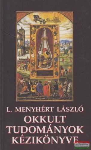 L. Menyhért László - Okkult tudományok kézikönyve