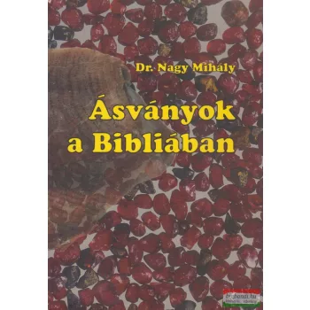 Dr. Nagy Mihály - Ásványok a Bibliában