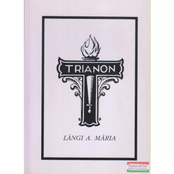 Lángi A. Mária - Trianon