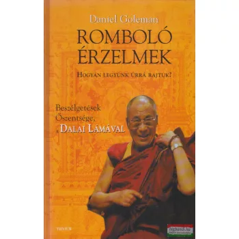 Daniel Goleman - Romboló érzelmek 