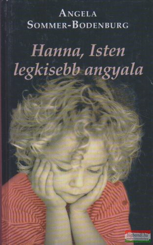 Angela Sommer-Bodenburg - Hanna, Isten legkisebb angyala