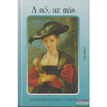 Kőrössi P. József szerk. - A nő, az más