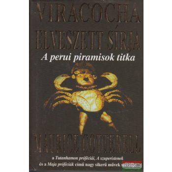 Maurice Cotterell - Viracocha elveszett sírja