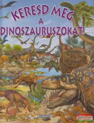 Pere Rovira - Keresd meg a dinoszauruszokat!