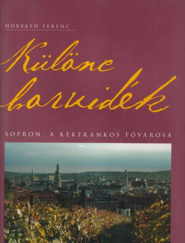 Horváth Ferenc - Különc borvidék