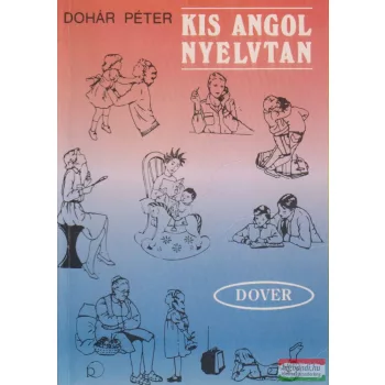 Dohár Péter - Kis angol nyelvtan