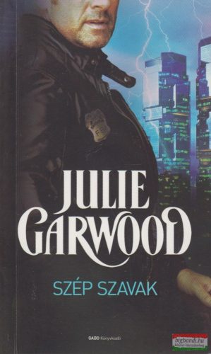 Julie Garwood - Szép szavak