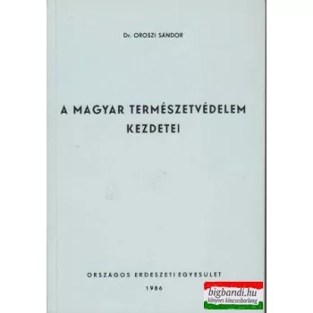 A magyar természetvédelem kezdetei