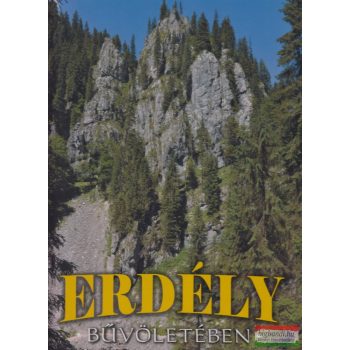 Erdély bűvöletében 