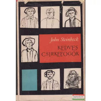 John Steinbeck - Kedves csirkefogók