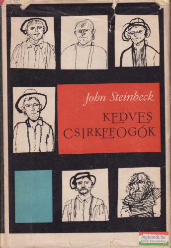 John Steinbeck - Kedves csirkefogók