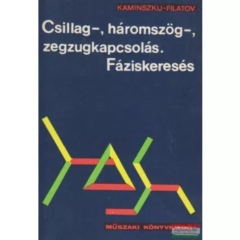   E. A. Kaminszkij, A. A. Filatov - Csillag-, háromszög-, zegzugkapcsolás / Fáziskeresés