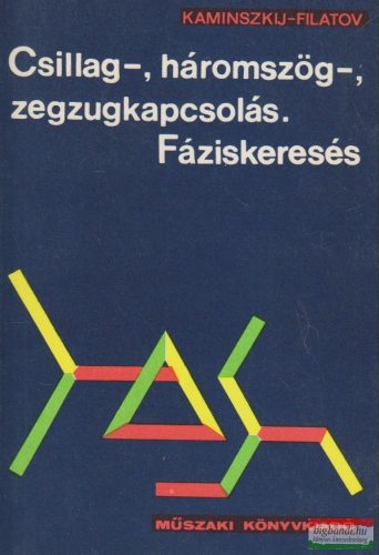 E. A. Kaminszkij, A. A. Filatov - Csillag-, háromszög-, zegzugkapcsolás / Fáziskeresés