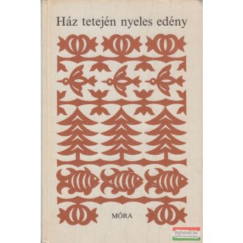 Mándoki László szerk. - Ház tetején nyeles edény