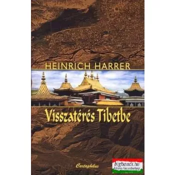 Heinrich Harrer - Visszatérés Tibetbe